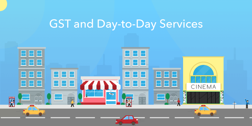 GST and day to day services