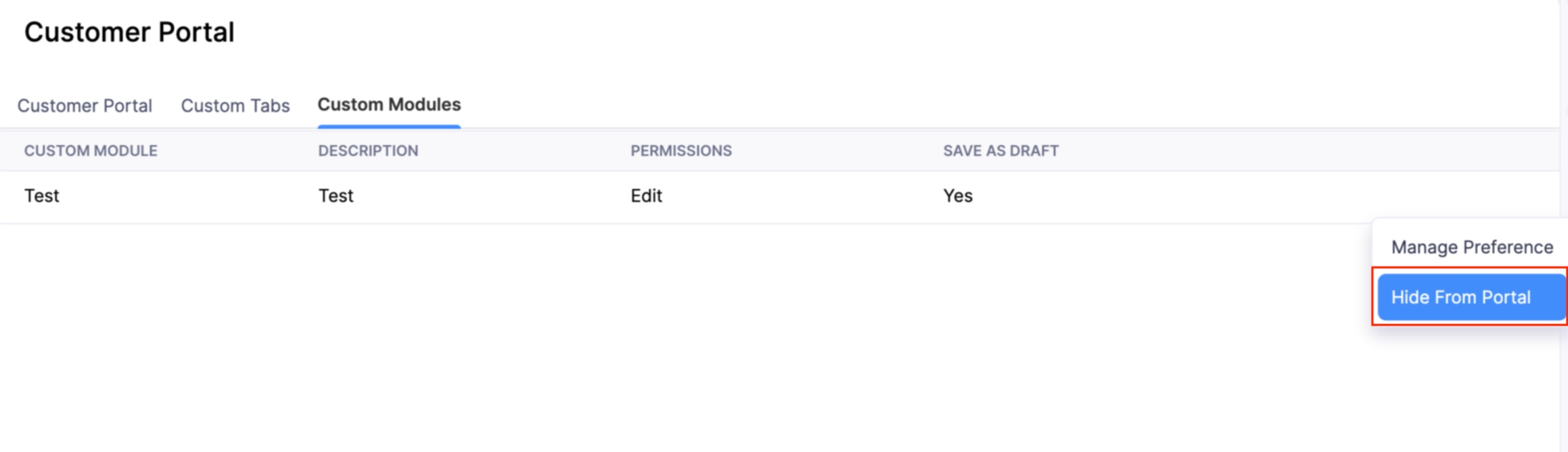 The Custom Modules tab of the Customer Portal. Click the More icon next to a custom module and select Hide From Portal to hide it in the Customer Portal.