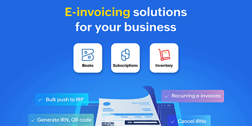 Why you should use Zoho for e-invoicing?